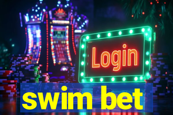 swim bet